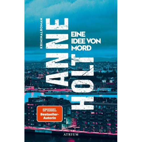 Anne Holt - Eine Idee von Mord