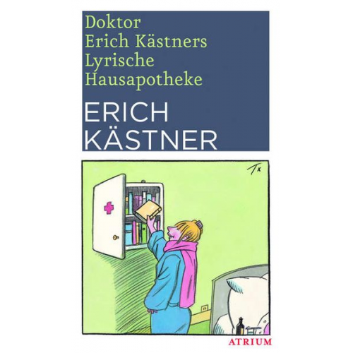 Erich Kästner - Doktor Erich Kästners Lyrische Hausapotheke