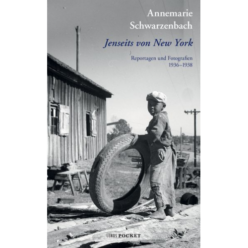 Annemarie Schwarzenbach - Jenseits von New York