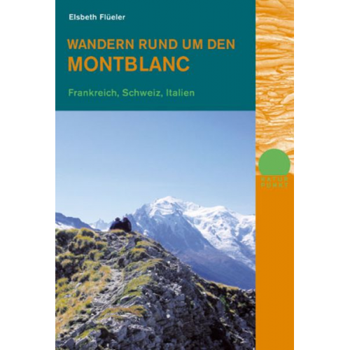 Elsbeth Flüeler - Wandern rund um den Montblanc