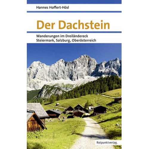 Hannes Hoffert-Hösl - Der Dachstein
