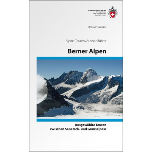 Ueli Mosimann - Berner Alpen