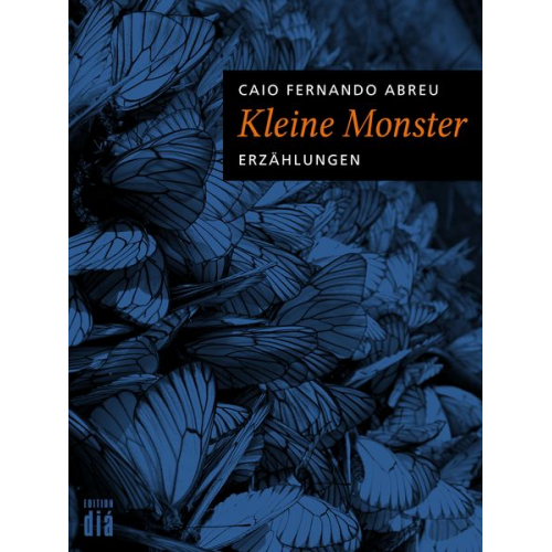 Caio Fernando Abreu - Kleine Monster