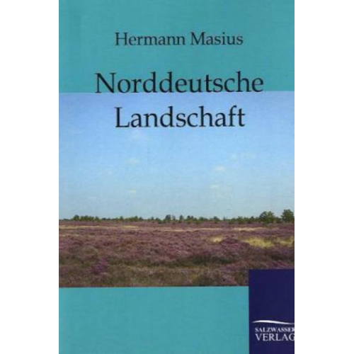 Hermann Masius - Norddeutsche Landschaft