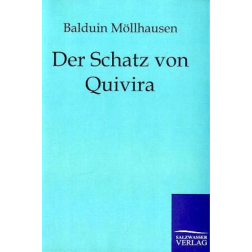 Balduin Möllhausen - Der Schatz von Quiriva