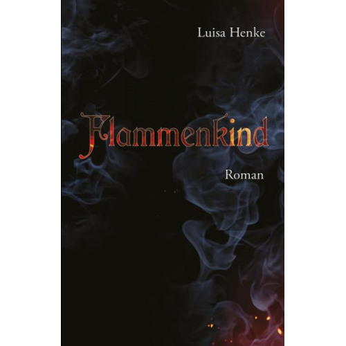 Luisa Henke - Flammenkind