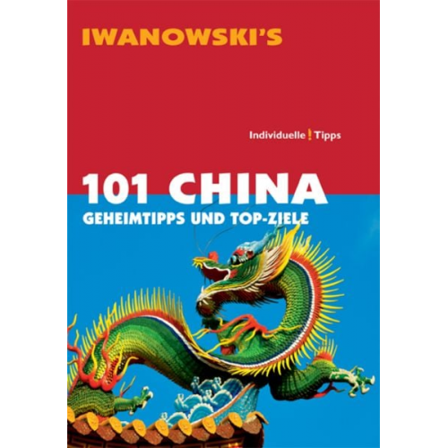 Volker Häring Francoise Hauser - 101 China - Reiseführer von Iwanowski
