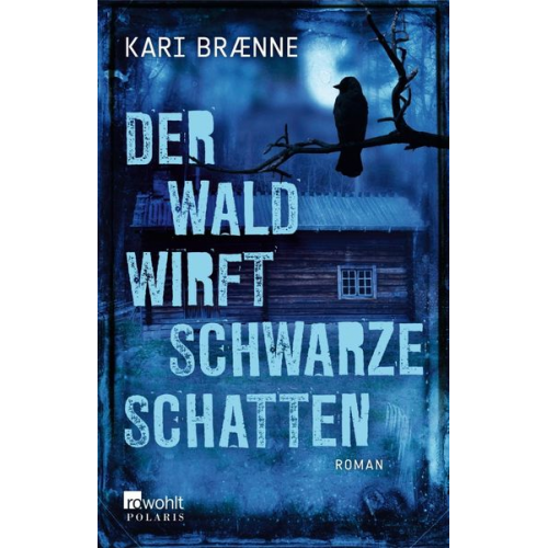 Kari Brænne - Der Wald wirft schwarze Schatten