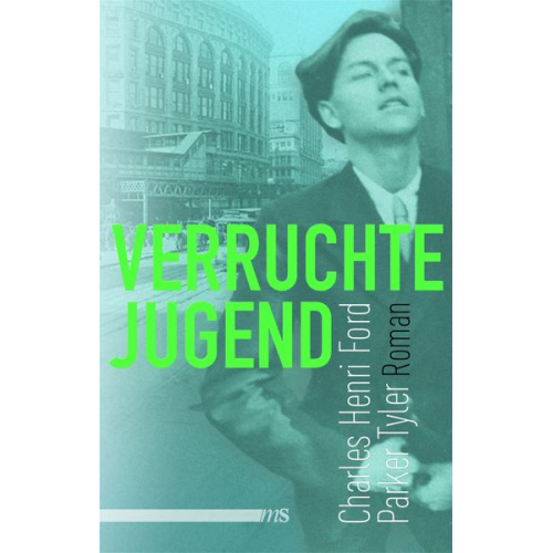 Charles Henri Ford Parker Tyler - Verruchte Jugend