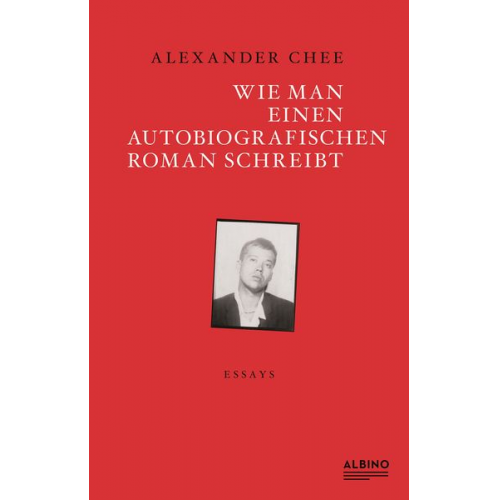 Alexander Chee - Wie man einen autobiografischen Roman schreibt