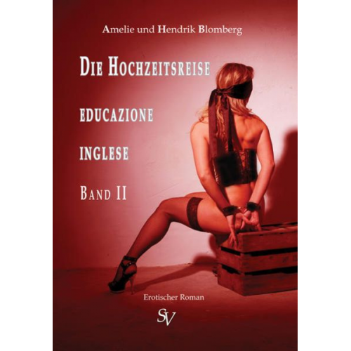 Amelie Blomberg Hendrik Blomberg - Die Hochzeitsreise