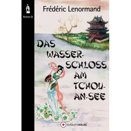 Frédéric Lenormand - Das Wasserschloss am Tchou-An-See