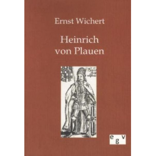 Ernst Wichert - Heinrich von Plauen