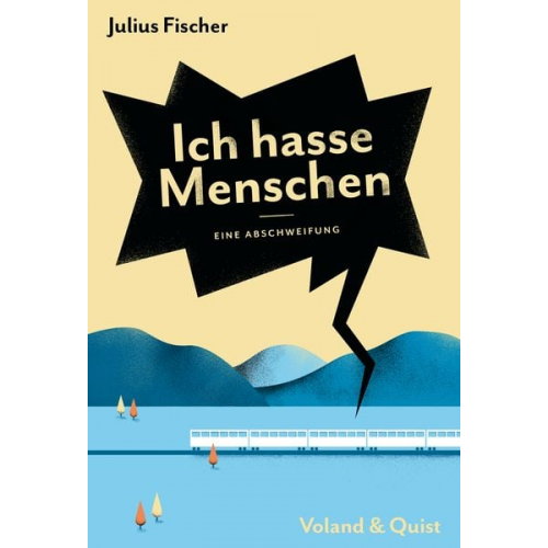 Julius Fischer - Ich hasse Menschen. Eine Abschweifung