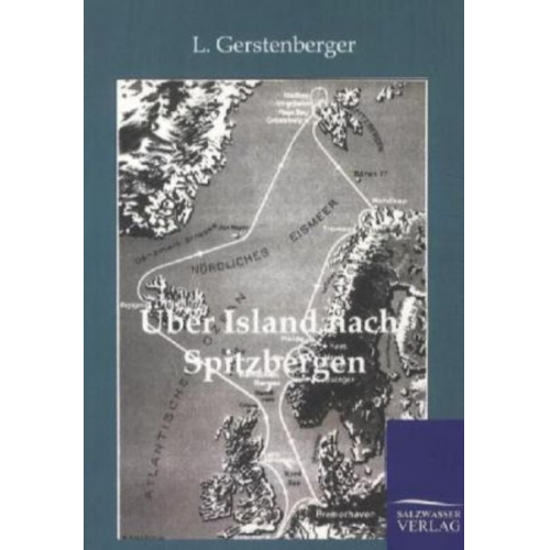 L. Gerstenberger - Über Island nach Spitzbergen