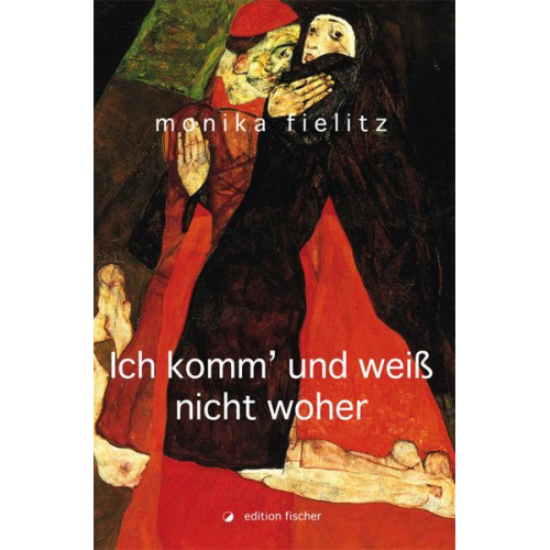 Monika Fielitz - Ich komm' und weiß nicht woher