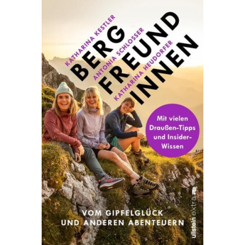 Antonia Schlosser Katharina Kestler Katharina Heudorfer - Bergfreundinnen