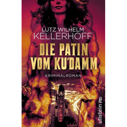 Lutz Wilhelm Kellerhoff - Die Patin vom Ku'damm