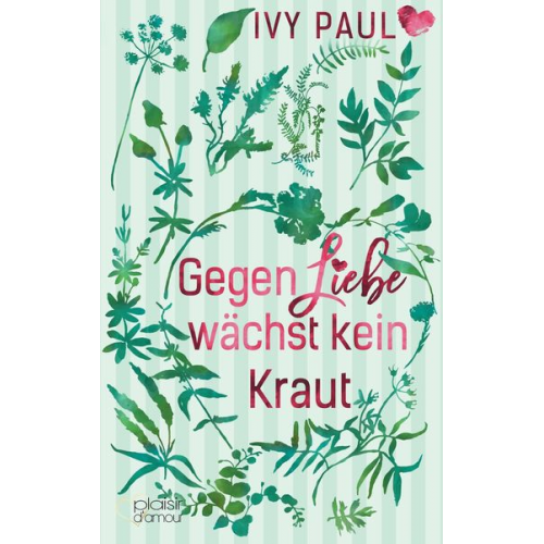 Ivy Paul - Gegen Liebe wächst kein Kraut