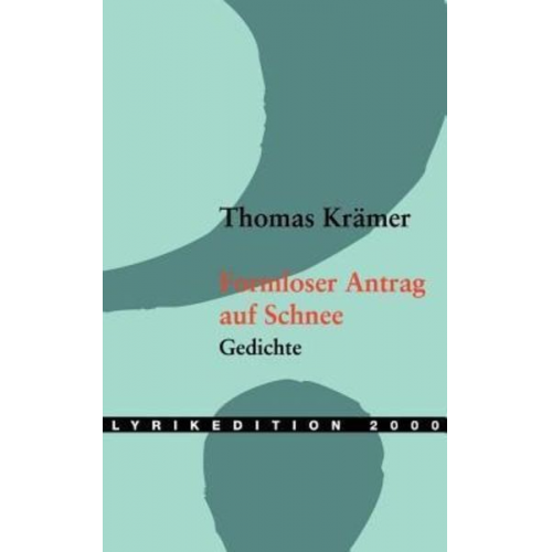 Thomas Krämer - Formloser Antrag auf Schnee