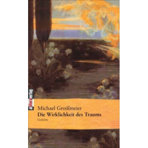 Michael Groissmeier - Die Wirklichkeit des Traums