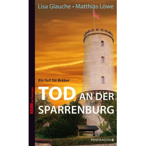 Lisa Glauche Matthias Löwe - Tod an der Sparrenburg