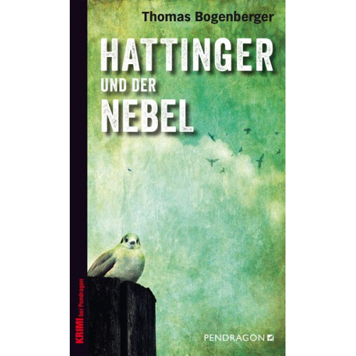 Thomas Bogenberger - Hattinger und der Nebel