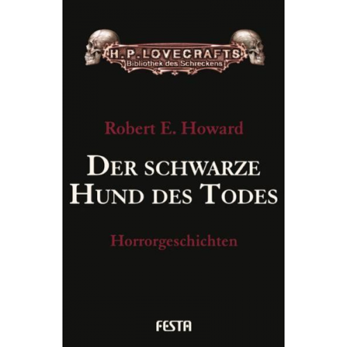 Robert E. Howard - Der schwarze Hund des Todes