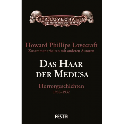 Howard Ph. Lovecraft - Das Haar der Medusa