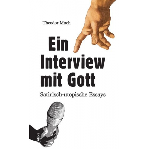 Theodor Much - Ein Interview mit Gott