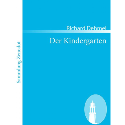 Richard Dehmel - Der Kindergarten