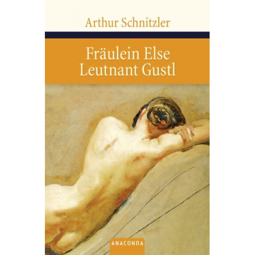 Arthur Schnitzler - Fräulein Else / Leutnant Gustl