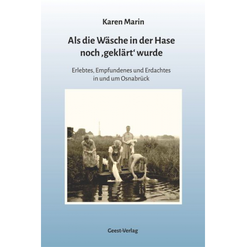 Karen Marin - Als die Wäsche in der Hase noch ‚geklärt‘ wurde