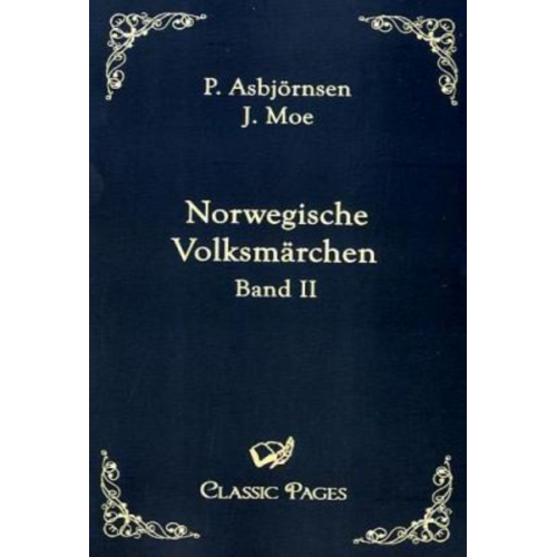 P. Asbjörnsen J. Moe - Norwegische Volksmärchen