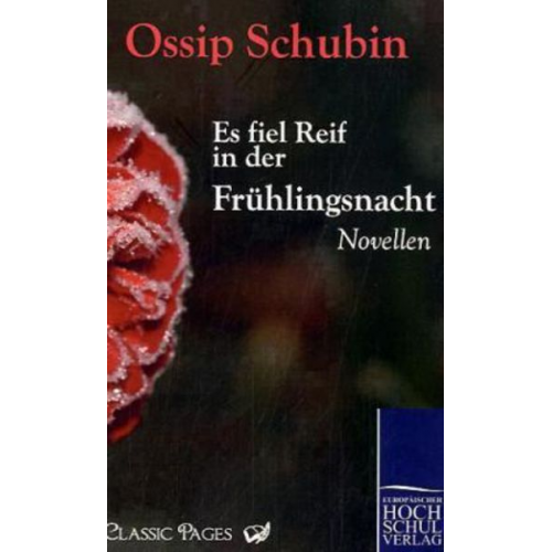 Ossip Schubin - Es fiel Reif in der Frühlingsnacht