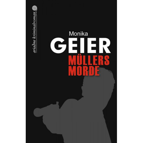 Monika Geier - Müllers Morde