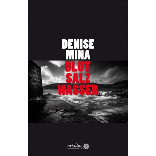 Denise Mina - Blut Salz Wasser