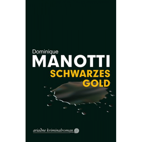 Dominique Manotti - Schwarzes Gold