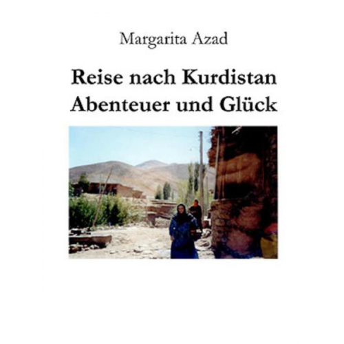 Margarita Azad - Reise nach Kurdistan