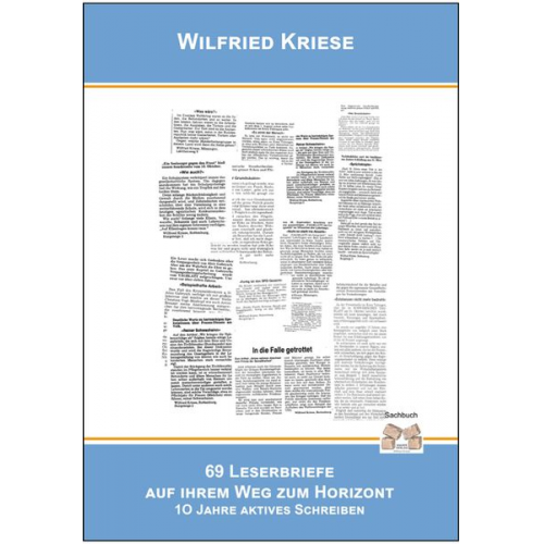 Kriese Wilfried - 69 Leserbriefe Auf Ihrem Weg Zum Horizont