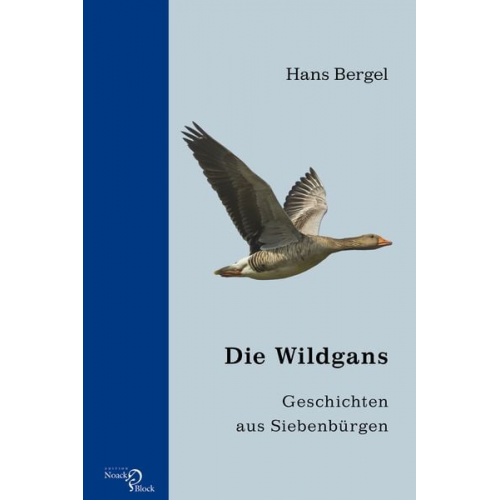 Hans Bergel - Die Wildgans