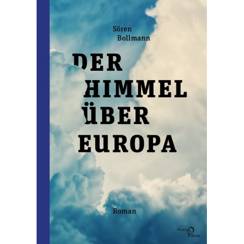 Sören Bollmann - Der Himmel über Europa