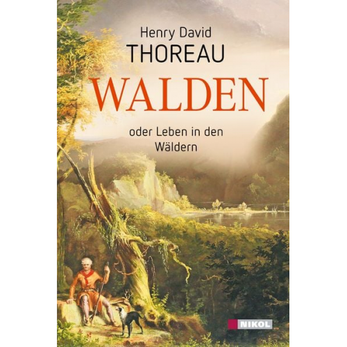 Henry David Thoreau - Walden oder Leben in den Wäldern