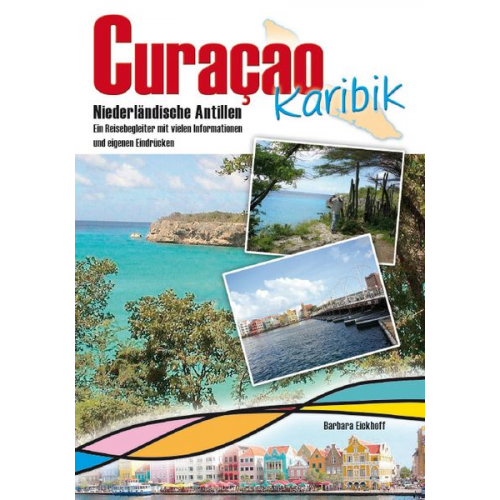 Barbara Eickhoff - Reiseführer Curacao
