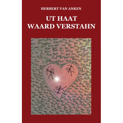 Herbert van Anken - Ut Haat waard Verstahn