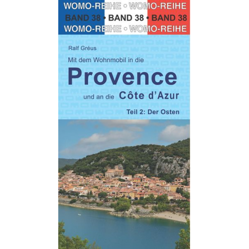 Ralf Greus - Mit dem Wohnmobil in die Provence und an die Cote d' Azur