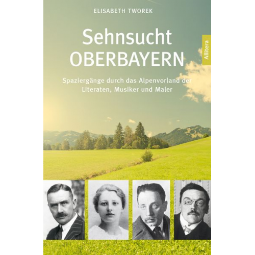 Elisabeth Tworek - Sehnsucht Oberbayern