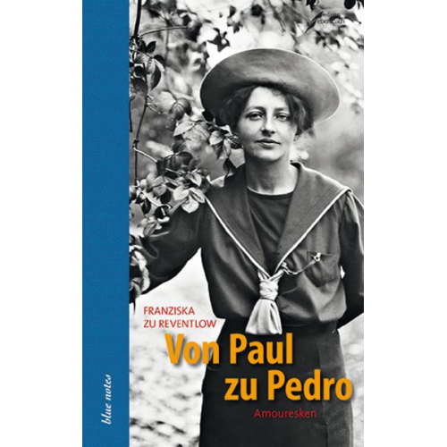 Franziska zu Reventlow - Von Paul zu Pedro