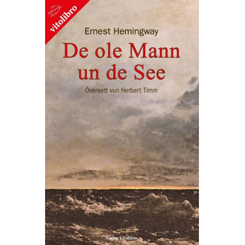 Ernest Hemingway - De ole Mann un de See