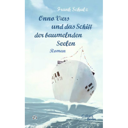 Frank Schulz - Onno Viets und das Schiff der baumelnden Seelen